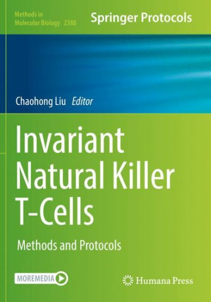 Invariant Natural Killer T-Cells: Methods And Protocols (Methods In Molecular Biology, 2388)