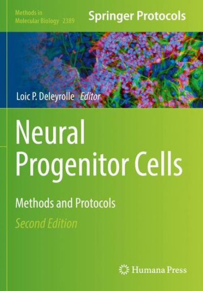 Neural Progenitor Cells: Methods And Protocols (Methods In Molecular Biology)