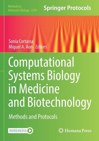 Computational Systems Biology In Medicine And Biotechnology: Methods And Protocols (Methods In Molecular Biology, 2399)