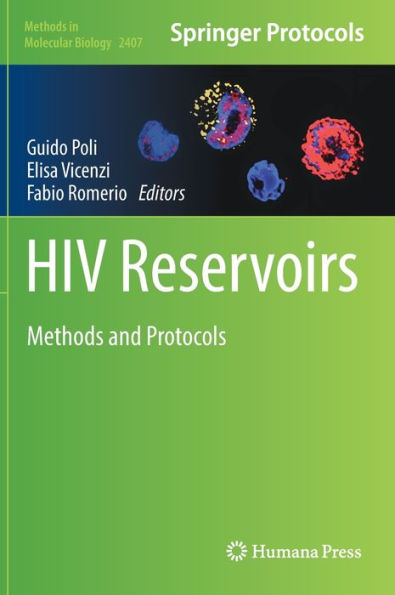 Hiv Reservoirs: Methods And Protocols (Methods In Molecular Biology, 2407)