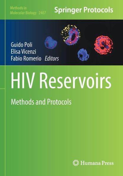 Hiv Reservoirs: Methods And Protocols (Methods In Molecular Biology, 2407)