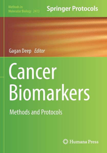 Cancer Biomarkers: Methods And Protocols (Methods In Molecular Biology, 2413)