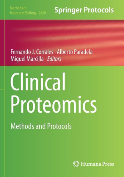 Clinical Proteomics: Methods And Protocols (Methods In Molecular Biology, 2420)