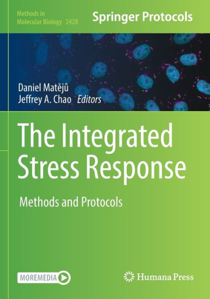 The Integrated Stress Response: Methods And Protocols (Methods In Molecular Biology, 2428)