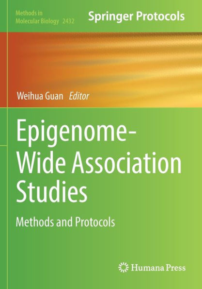 Epigenome-Wide Association Studies: Methods And Protocols (Methods In Molecular Biology, 2432)