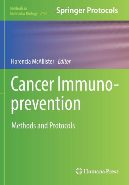 Cancer Immunoprevention: Methods And Protocols (Methods In Molecular Biology, 2435)