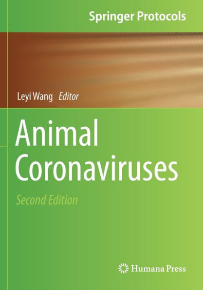Animal Coronaviruses (Springer Protocols Handbooks)