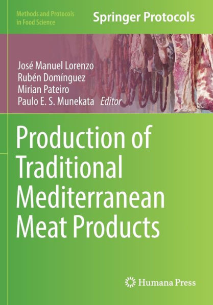 Production Of Traditional Mediterranean Meat Products (Methods And Protocols In Food Science)