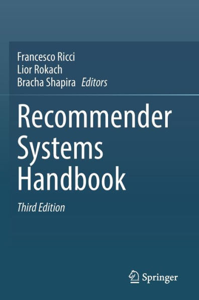 Recommender Systems Handbook