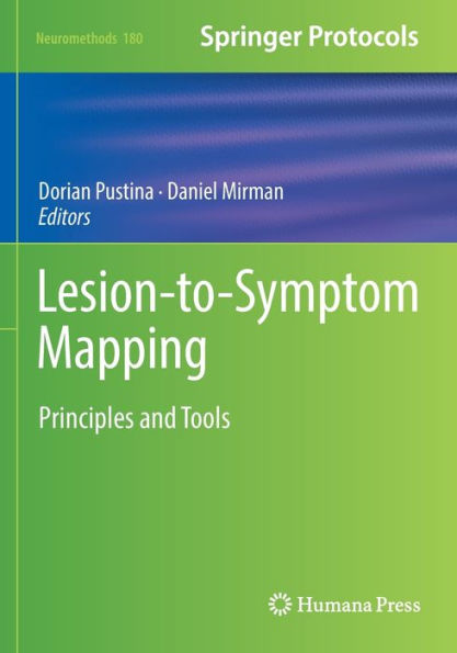 Lesion-To-Symptom Mapping: Principles And Tools (Neuromethods, 180)