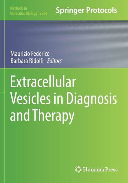 Extracellular Vesicles In Diagnosis And Therapy (Methods In Molecular Biology, 2504)