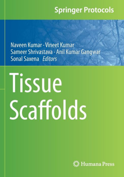 Tissue Scaffolds (Springer Protocols Handbooks)