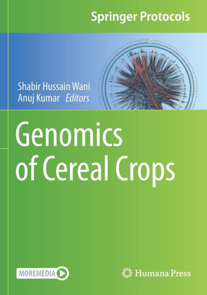 Genomics Of Cereal Crops (Springer Protocols Handbooks)