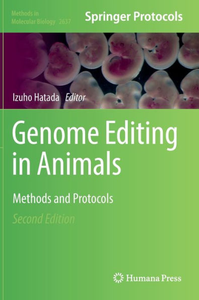 Genome Editing In Animals: Methods And Protocols (Methods In Molecular Biology, 2637)