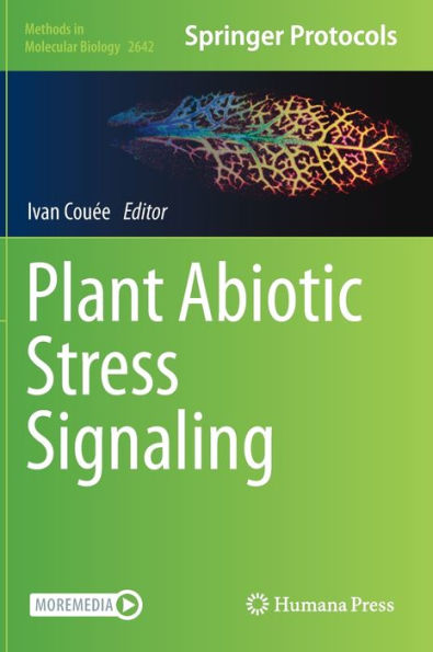 Plant Abiotic Stress Signaling (Methods In Molecular Biology, 2642)