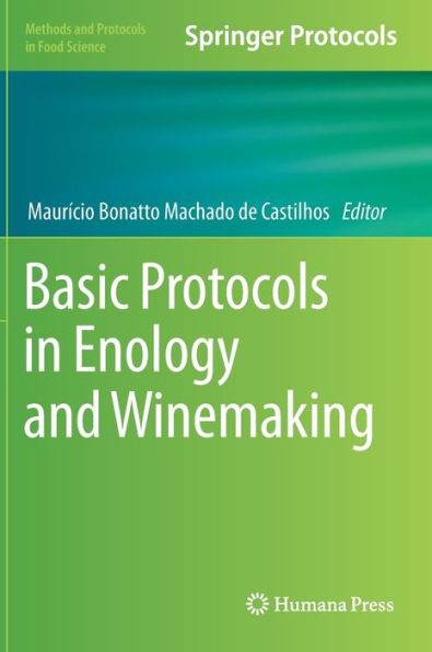 Basic Protocols In Enology And Winemaking (Methods And Protocols In Food Science)