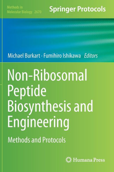 Non-Ribosomal Peptide Biosynthesis And Engineering: Methods And Protocols (Methods In Molecular Biology, 2670)