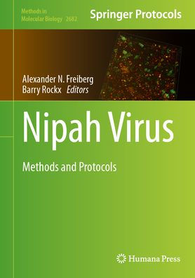Virus Nipah: métodos y protocolos (Métodos en biología molecular, 2682)