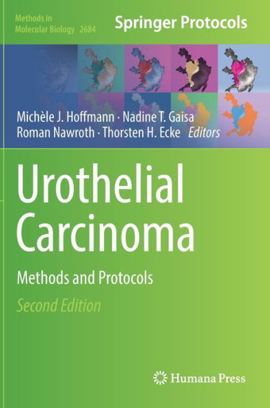 Urothelial Carcinoma: Methods And Protocols (Methods In Molecular Biology, 2684)