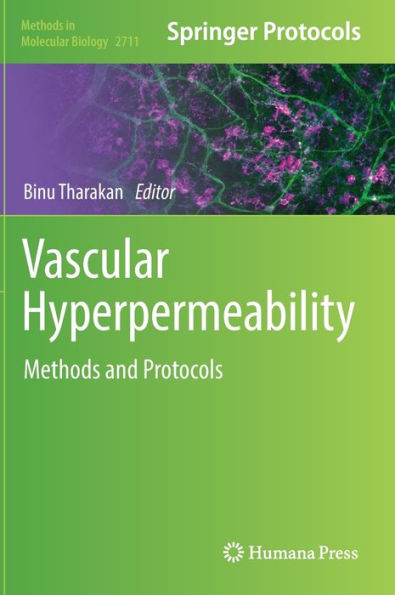 Vascular Hyperpermeability: Methods And Protocols (Methods In Molecular Biology, 2711)