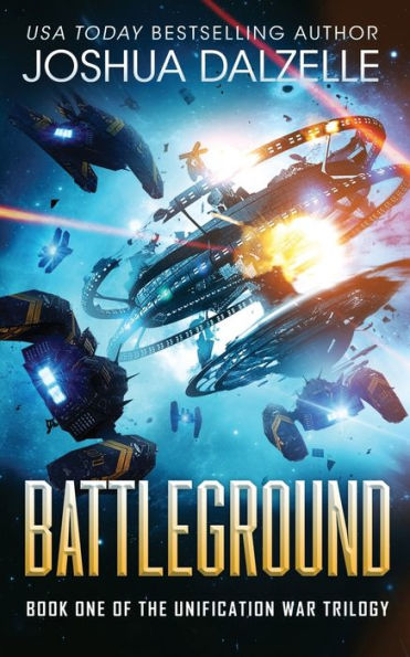 Battleground (Unification War Trilogy, Book 1) (Black Fleet Saga)