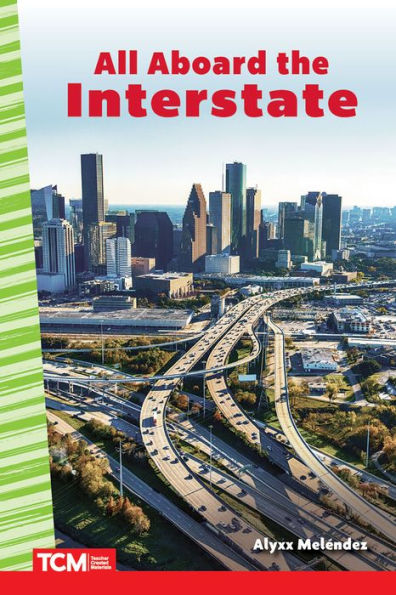 All Aboard The Interstate (Social Studies: Informational Text)