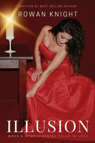 Illusion: When A Nymphomaniac Falls In Love