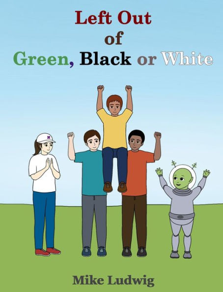 Left Out Of Green, Black Or White