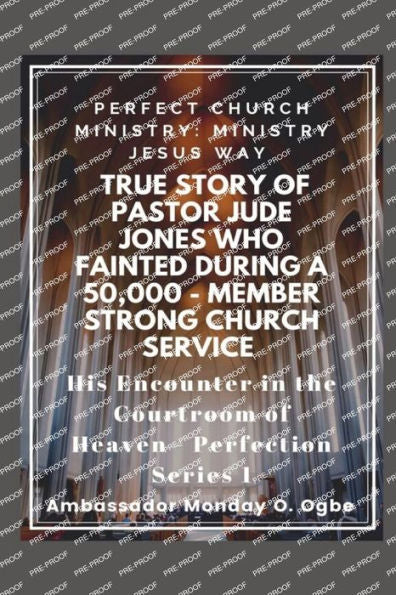 True Story Of Pastor Jude Jones Who Fainted During A 50,000 - Member Strong Church: Perfect Church Ministry