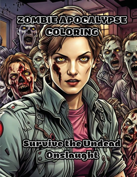 Zombie Apocalypse Coloring: Survive The Undead Onslaught