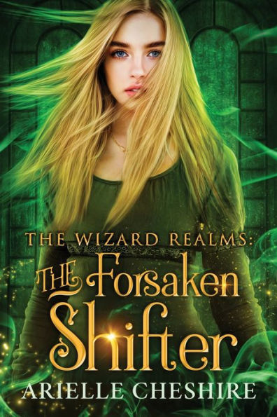 The Forsaken Shifter (The Wizard Realms)