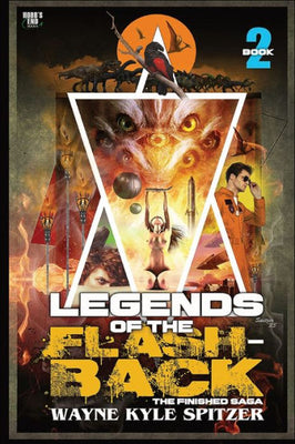 Legends Of The Flashback Book Two: The Finished Saga (Flashback: The Finished Saga)