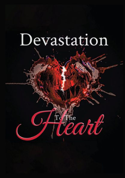 Devastation To The Heart