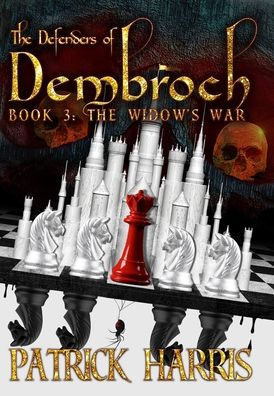 The Defenders Of Dembroch: Book 3 - The Widow'S War