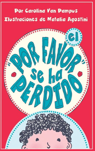El Por Favor Se Ha Perdido (Spanish Edition)