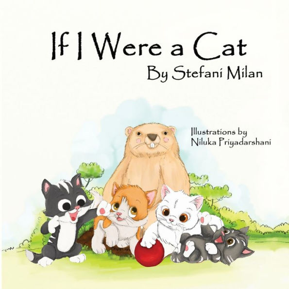 If I Were A Cat: The Rescue Cat Series: Book Three
