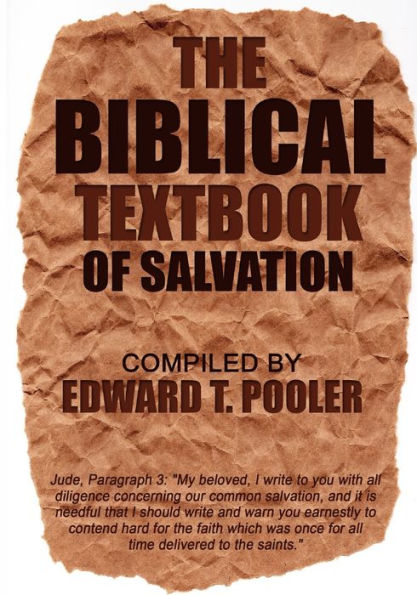 The Biblical Textbook Of Salvation