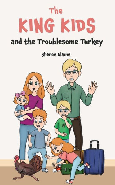 The King Kids And The Troublesome Turkey