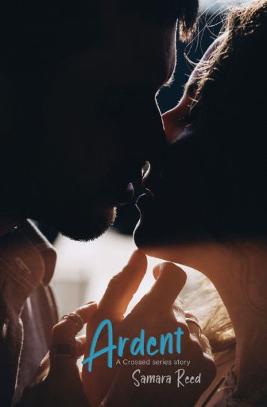 Ardent: A Crossed Story