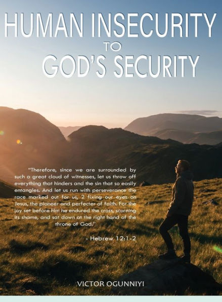 Human Insecurity To God's Security - 9781088058763