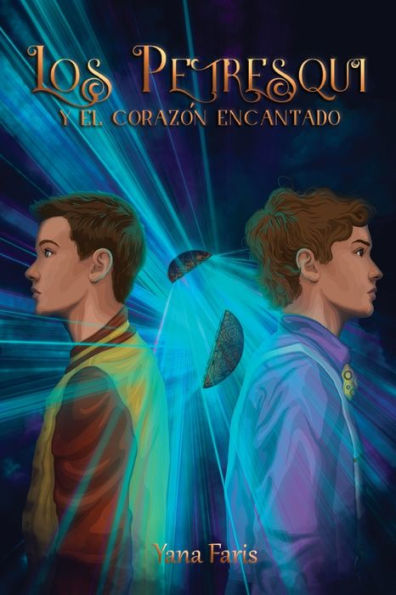 Los Petresqui Y El Corazón Encantado (Spanish Edition)