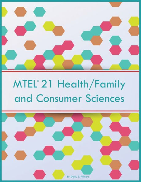 Mtel 21 Health/Family And Consumer Sciences