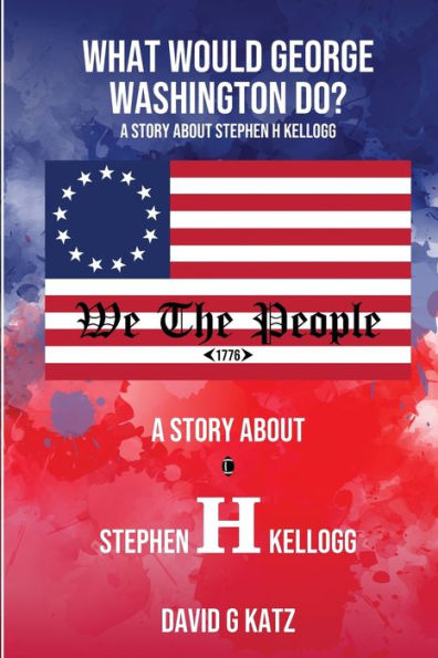 What Would George Washington Do?