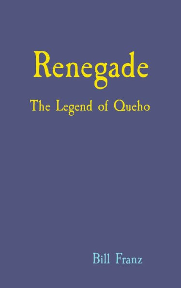 Renegade: The Legend Of Queho
