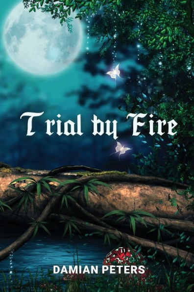 Trial By Fire