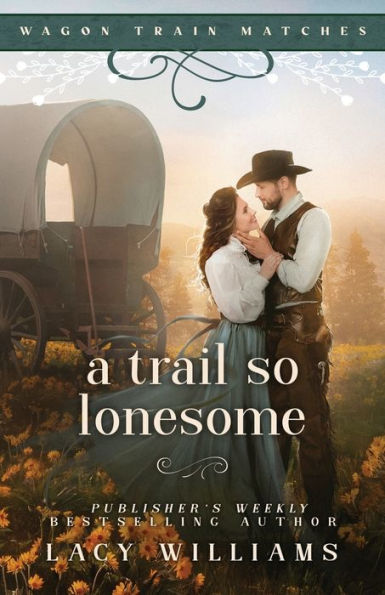 A Trail So Lonesome (Wagon Train Matches)