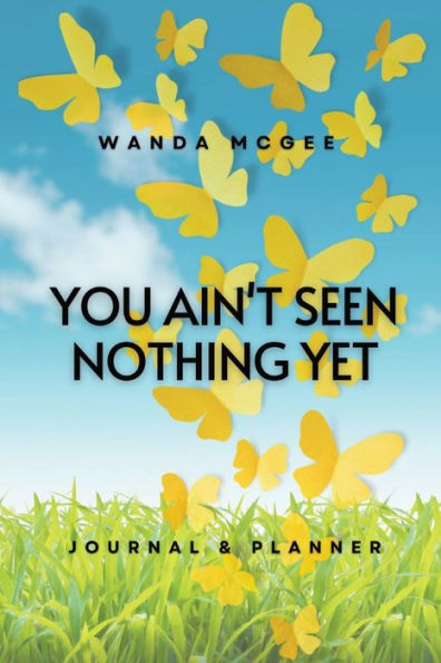 You Ain'T Seen Nothing Yet