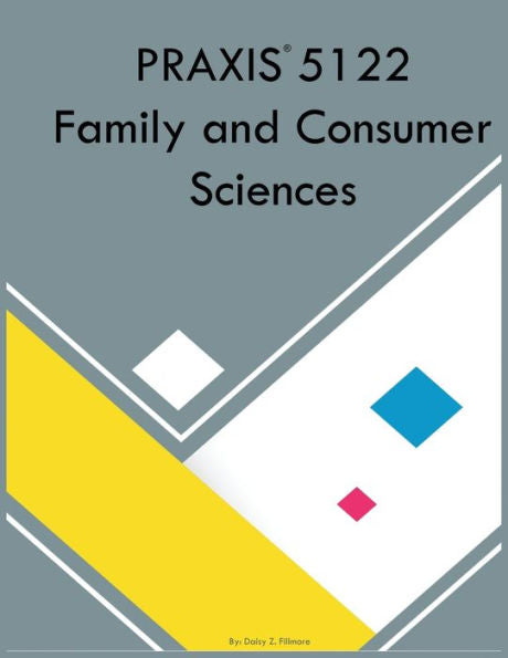 Praxis 5122 Family And Consumer Sciences