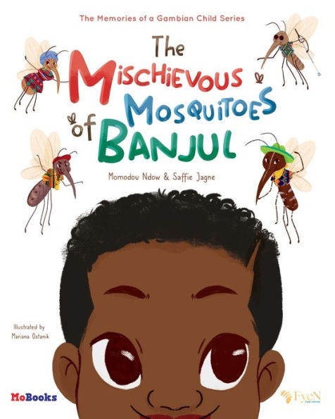 The Mischievous Mosquitoes Of Banjul - 9781088073377