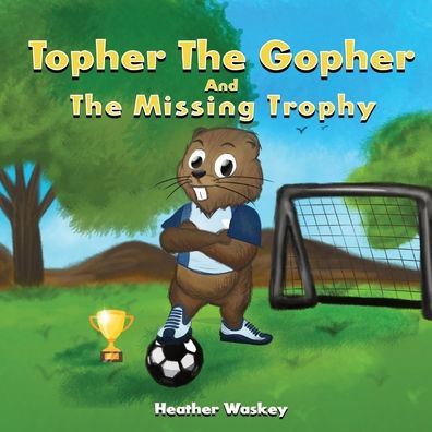 Topher The Gopher And The Missing Trophy